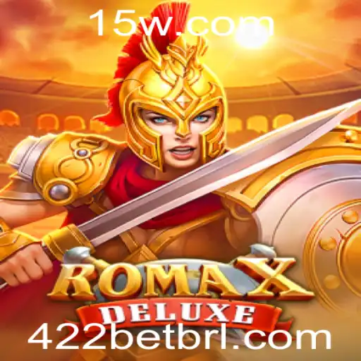 Explorando RomaXDeluxe: Mergulhe na Aventura com 422bet